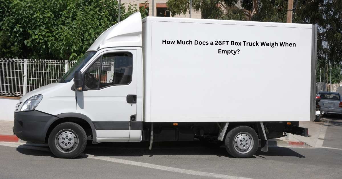 how-much-does-a-26ft-box-truck-weigh-when-empty