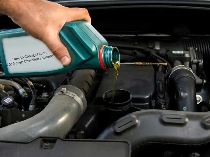 How to Change Oil on 2019 Jeep Cherokee Latitude?